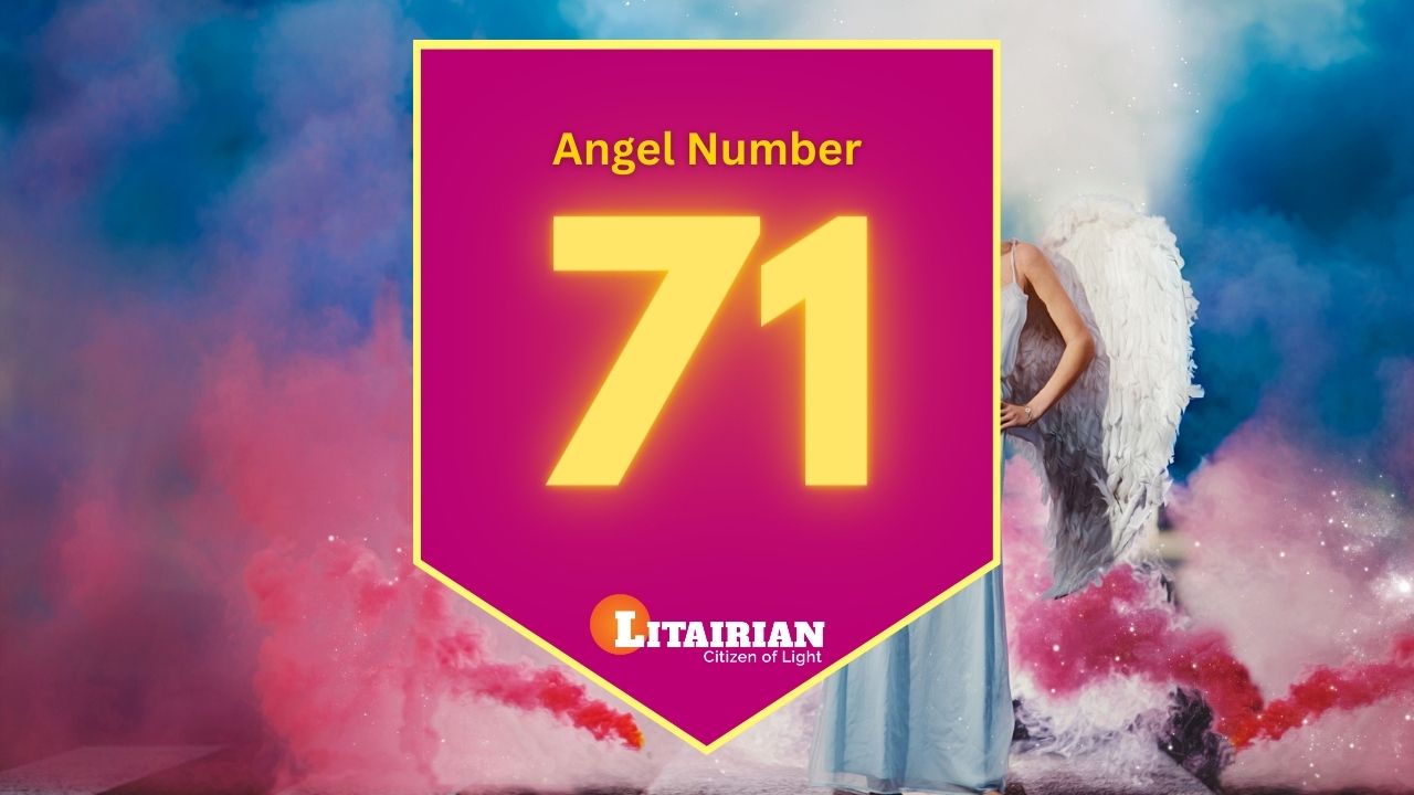 Angel Number 71 Meaning And Significance