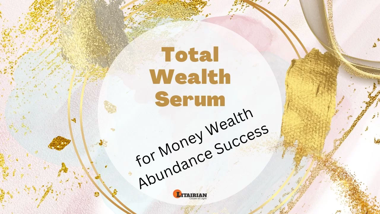Total Wealth Serum for Money Wealth Abundance Success VK
