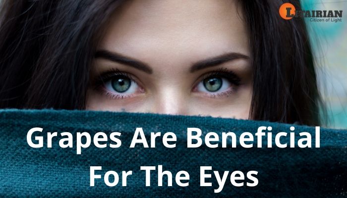 Grapes Are Beneficial For The Eyes