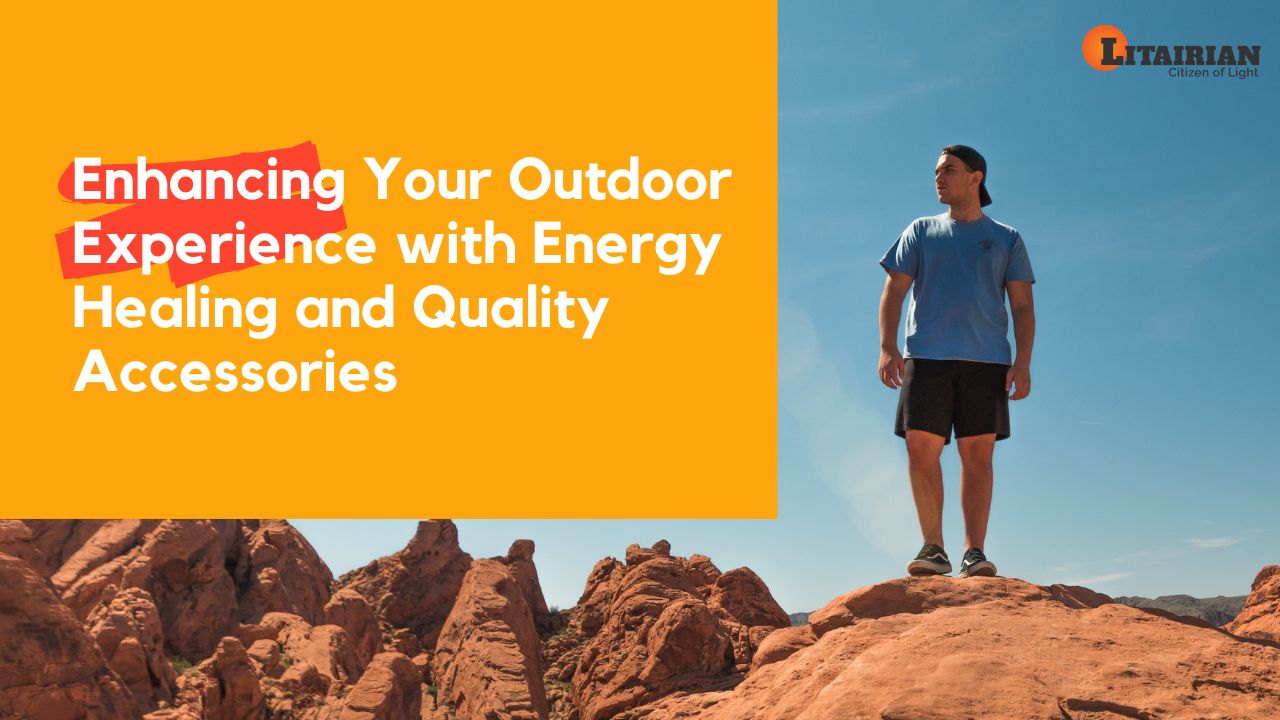 enhancing outdoor experience energy healing quality accessories