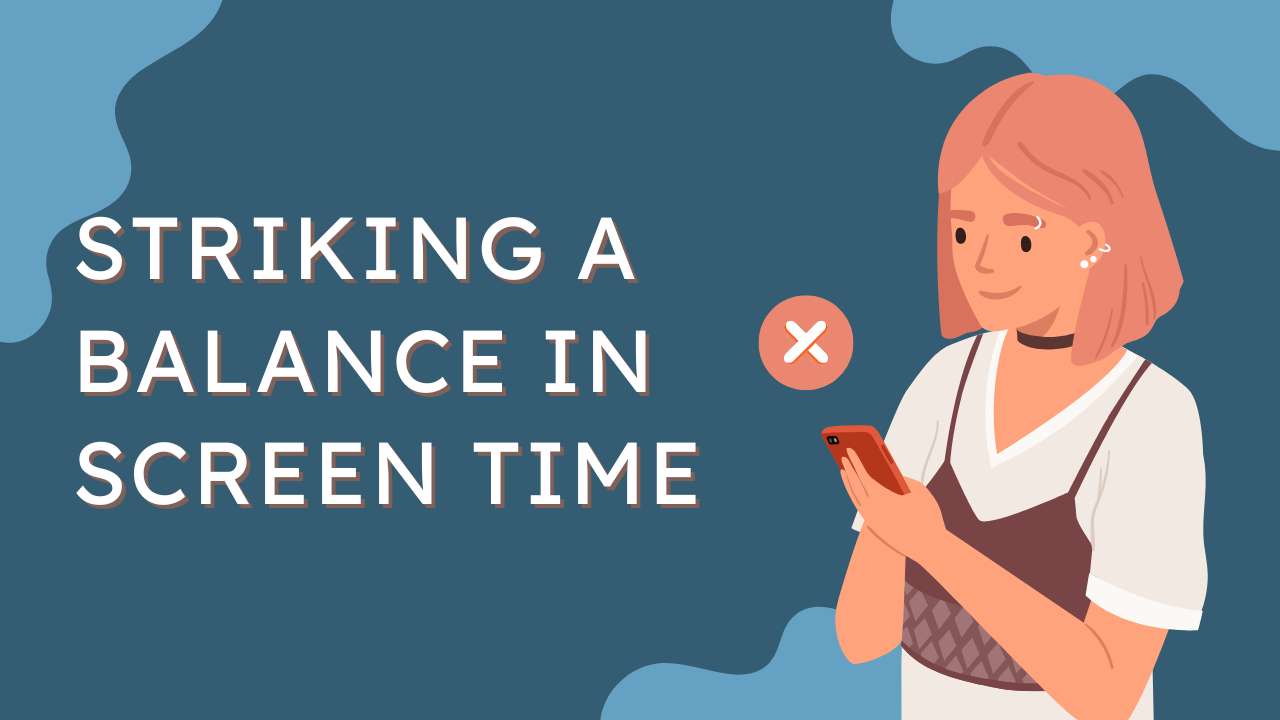 A Guide to Healthy Development Striking a Balance in Screen Time