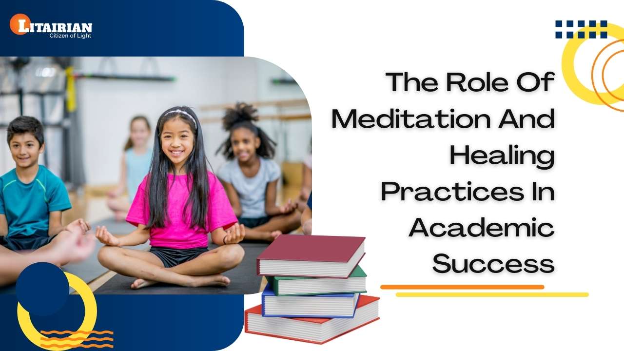Role Meditation Healing Practices Academic Success