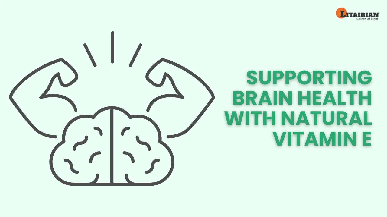 Supporting Brain Health Natural Vitamin E