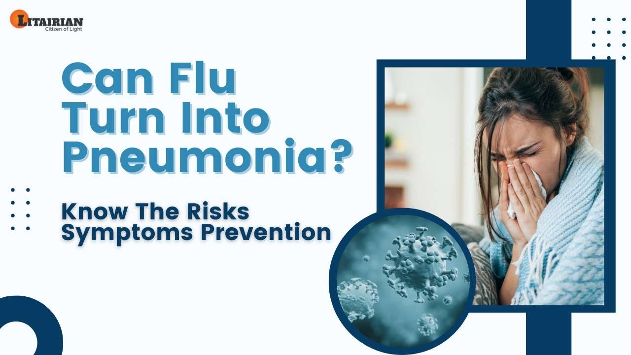 Can Flu Turn Into Pneumonia Risks Symptoms Prevention