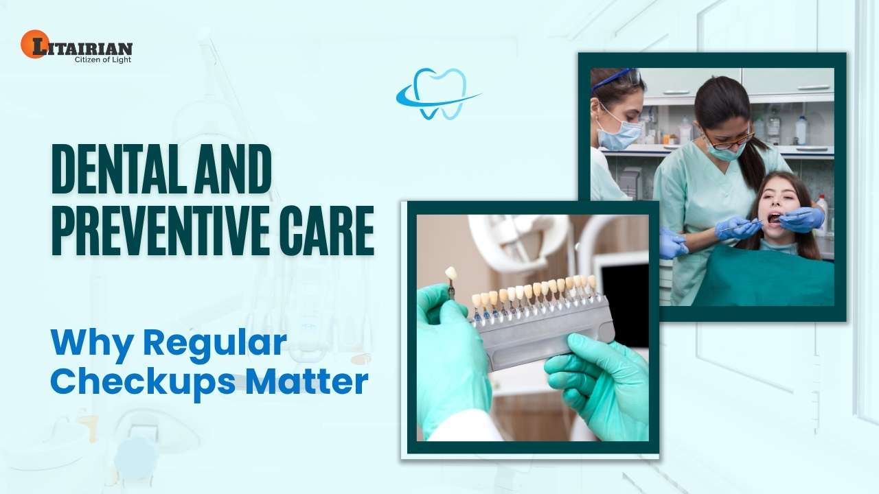 Dental Preventive Care Why Regular Checkups Matter