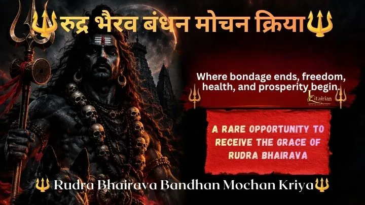Rudra Bhairava Bandhan Mochan Kriya
